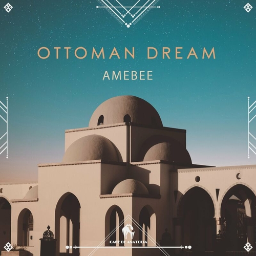 AMEBEE - Ottoman Dream [CDA089]
